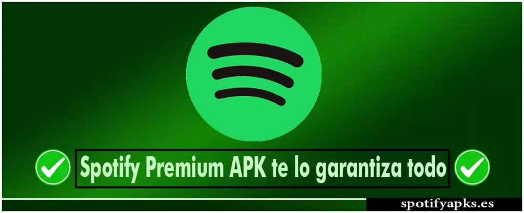 Spotify Premium APK te lo garantiza todo